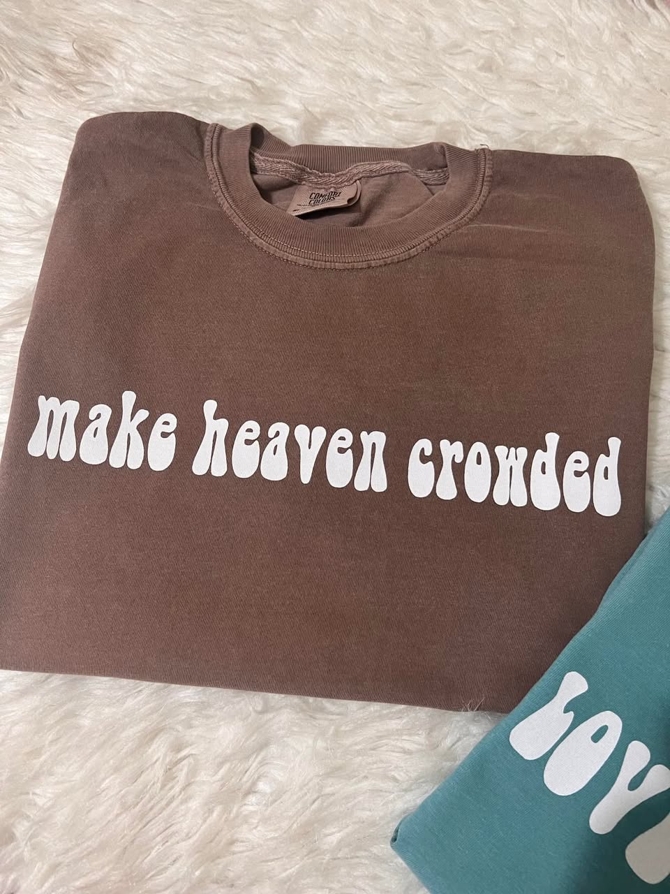 make heaven crowded