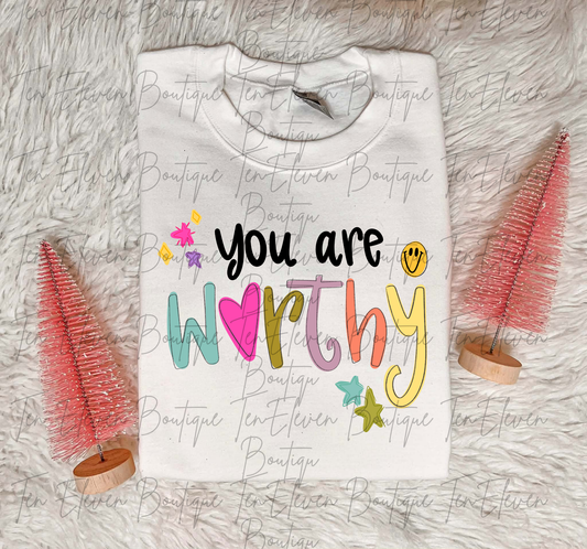You Are Worthy