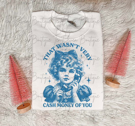 That Wasn't Very Cash Money Of You