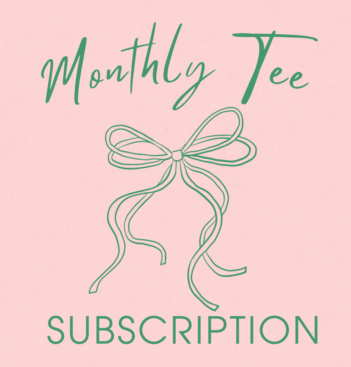 Monthly Tee Subscription